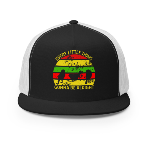 Every Little Thing Gonna Be Alright Trucker Cap